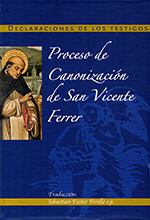 Proceso de canonización de San Vicente Ferrer. Declaraciones de los testigos.