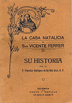 La Casa Natalicia de San Vicente  Ferrer. Su historia