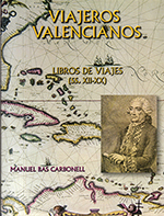 Viajeros valencianos. Libros de viajes (SS. XII-XX)