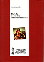 Historia de las tres diócesis valencianas