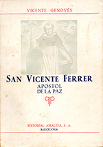 San Vicente Ferrer. Apóstol de la Paz